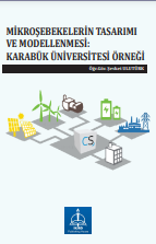 MİKROŞEBEKELERİN TASARIMI VE MODELLENMESİ: KARABÜK ÜNİVERSİTESİ ÖRNEĞİ